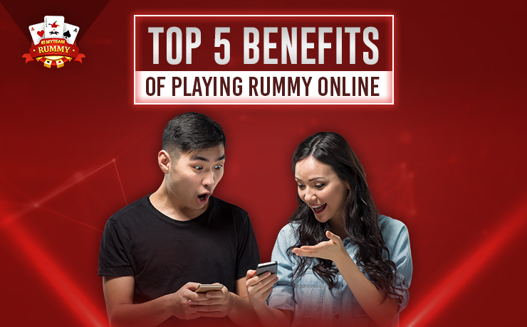 Top 5 Benefits of Playing Rummy Online
