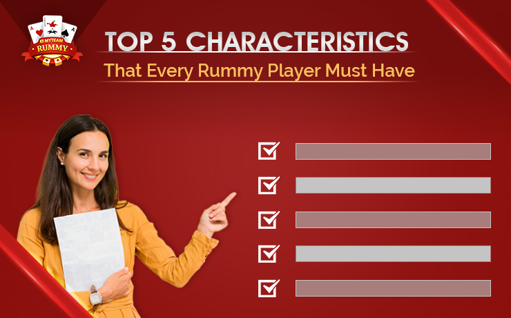 5 Characteristics that Every Rummy Player Must Have