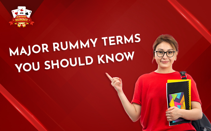 Major Rummy Terms You Should Know
