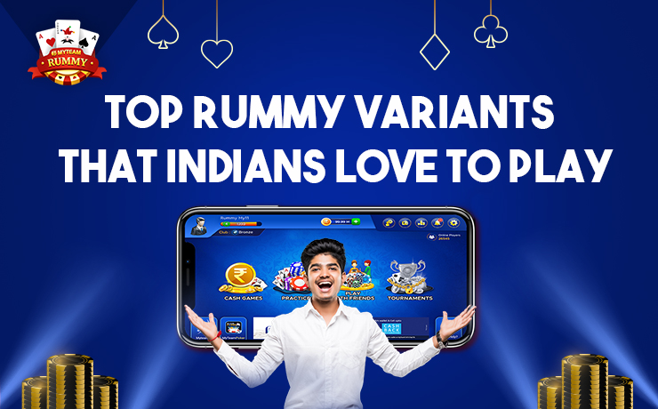Top Rummy Variants that Indians Love to Play