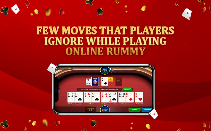 Few Moves That Players Ignore While Playing Online Rummy Game